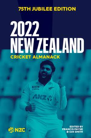 2022 New Zealand Cricket Almanack de Francis Payne