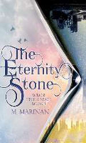 The Eternity Stone (hardcover) de M. Marinan