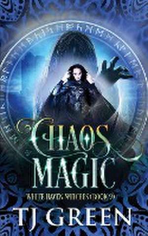 Chaos Magic de T J Green