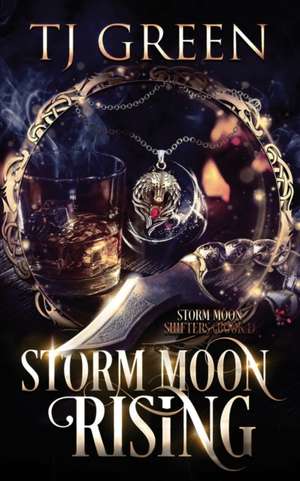 Storm Moon Rising de Tj Green