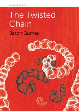 The Twisted Chain de Jason Gurney