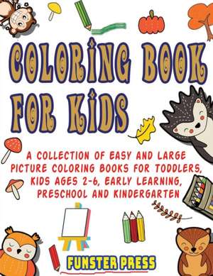 Coloring Book for Kids de Funster Press