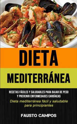 Dieta Mediterránea de Fausto Campos