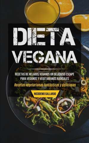 Dieta Vegana de Nicodemo Gallardo