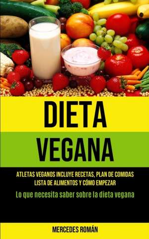 Dieta Vegana de Mercedes Román