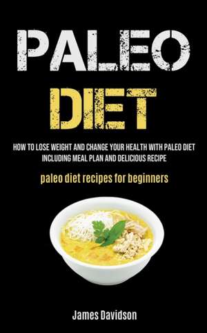 Paleo Diet de James Davidson