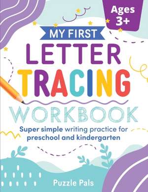 My First Letter Tracing Workbook de Bryce Ross