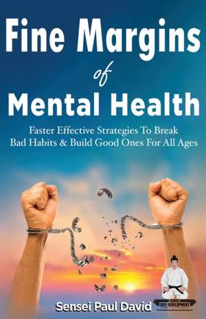 Fine Margins of Mental Health de Sensei Paul David