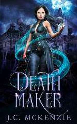 Death Maker de J. C. McKenzie