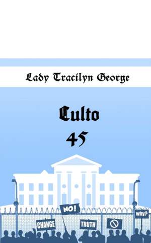 Culto 45 de Lady Tracilyn George