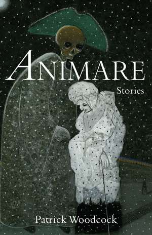 Animare: Stories de Patrick Woodcock