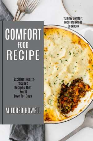 Comfort Food Recipe de Mildred Howell