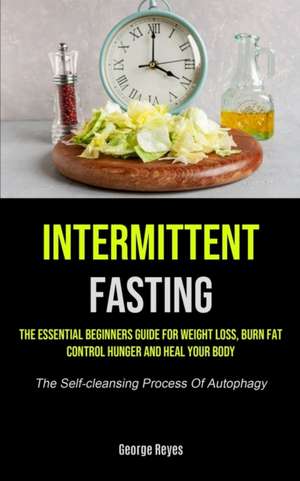 Intermittent Fasting de George Reyes