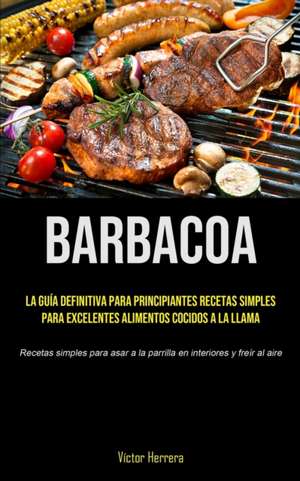 Barbacoa de Víctor Herrera