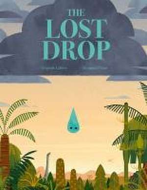 The Lost Drop de Gregoire Laforce