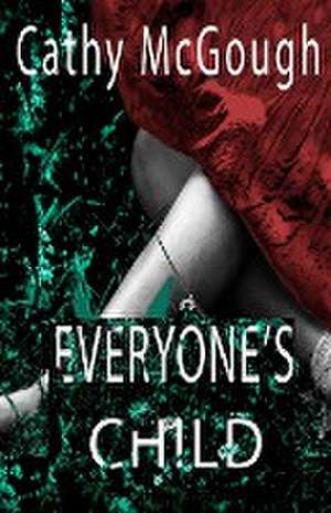 Everyone's Child de Cathy McGough