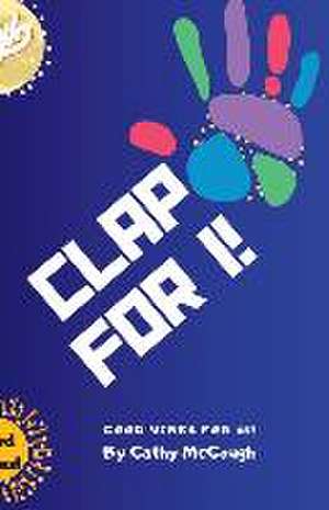 CLAP FOR 1! de Cathy McGough