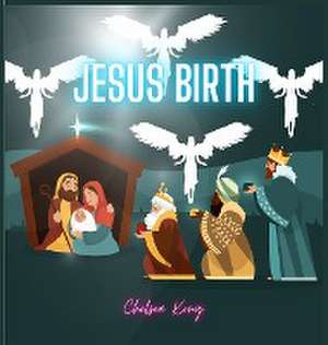 Jesus Birth de Chelsea Kong