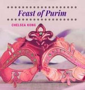 Feast of Purim de Chelsea Kong