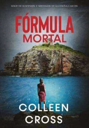 Fórmula Mortal de Colleen Cross