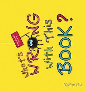 What's Wrong With This Book? de Rachel Hilz