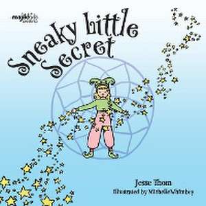 Sneaky Little Secret de Jesse Thom