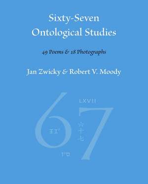 Sixty-Seven Ontological Studies de Jan Zwicky