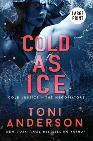 Cold As Ice de Toni Anderson