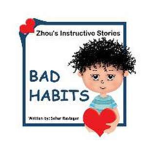 Bad Habits de Sahar Rastegar