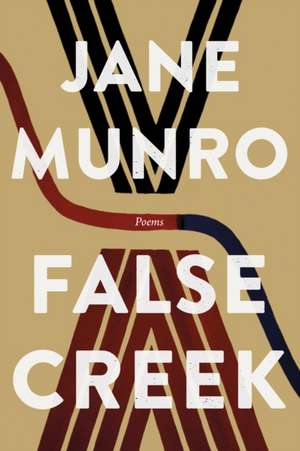 False Creek de Jane Munro