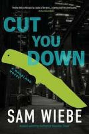 Cut You Down de Sam Wiebe