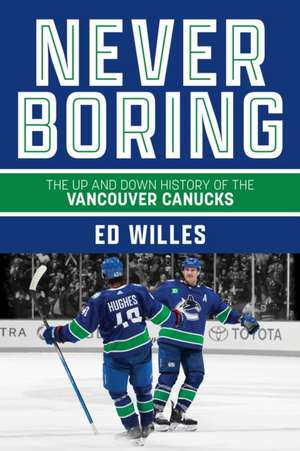 Never Boring de Ed Willes