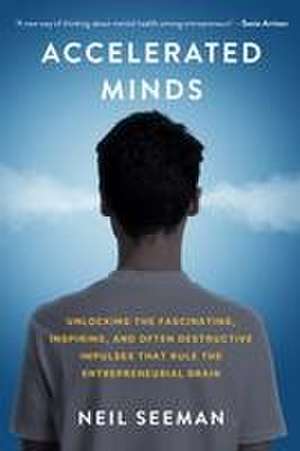 Accelerated Minds de Neil Seeman