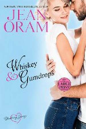 Whiskey and Gumdrops (LARGE PRINT) de Jean Oram