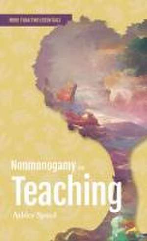 Nonmonogamy and Teaching de Ashley Speed