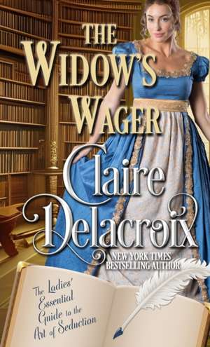 The Widow's Wager de Claire Delacroix