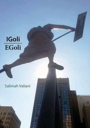 IGOLI EGOLI de Salimah Valiani