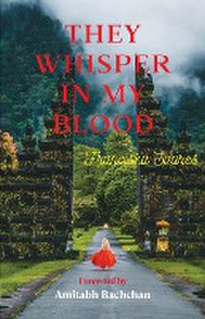 They Whisper in My Blood de Franciska Soares