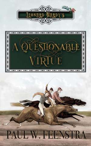 A Questionable Virtue de Paul W. Feenstra