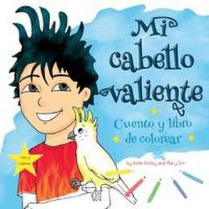 Mi cabello valiente de Katie Katay
