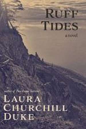 Ruff Tides de Laura Churchill Duke