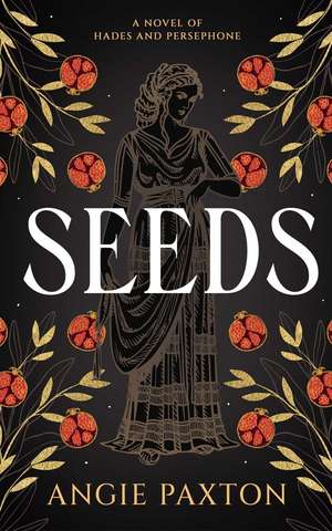 Seeds de Angie Paxton