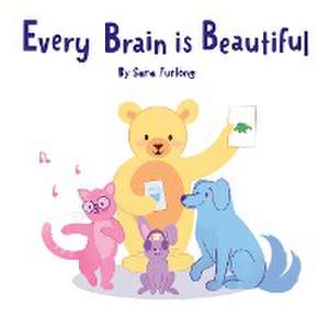 Every Brain is Beautiful de Sara Furlong