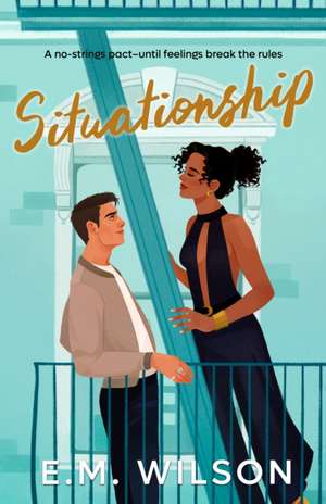 Situationship de E M Wilson