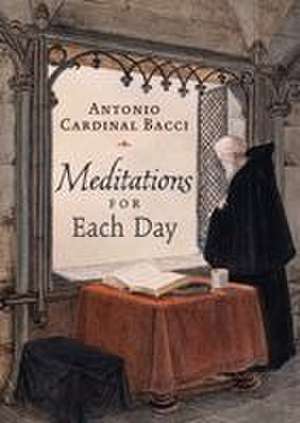 Meditations For Each Day (compact edition) de Antonio Cardinal Bacci