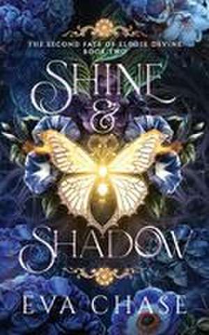 Shine & Shadow de Eva Chase