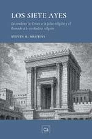 Los Siete Ayes de Steven R. Martins