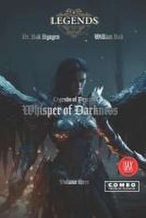 Whisper of Darkness: Legends of Destiny volume 3 de William Bak