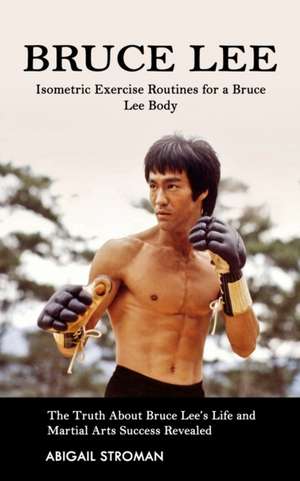 Bruce Lee de Abigail Stroman