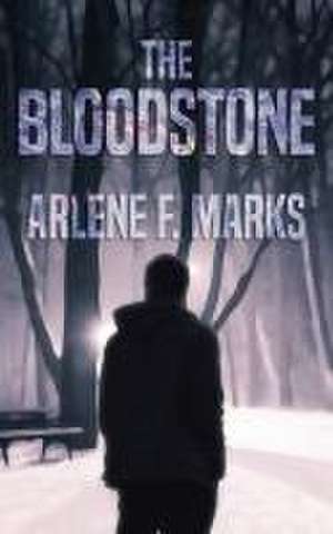 The Bloodstone de Arlene F. Marks